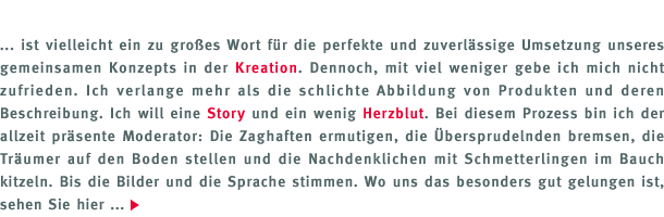 Eine Story und ein wenig Herzblut